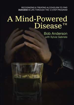 A Mind-Powered Disease¿ de Bob Anderson