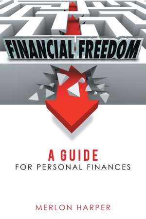 Financial Freedom de Merlon Harper