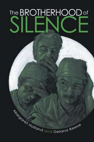 The Brotherhood of Silence de Margaret Holland