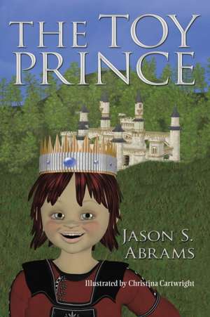 The Toy Prince de Jason S. Abrams