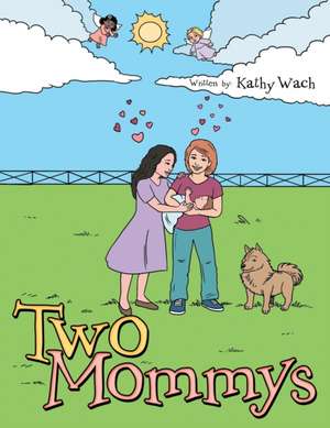 Two Mommys de Kathy Wach