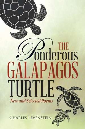 The Ponderous Galapagos Turtle de Charles Levenstein