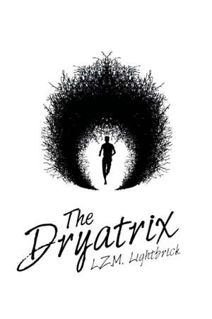 The Dryatrix de L. Z. M. Lightbrick