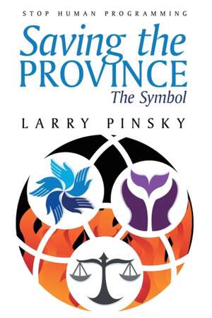 Saving the Province de Larry Pinsky