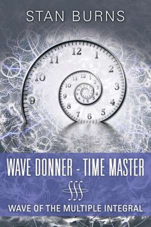 Wave Donner - Time Master de Stan Burns