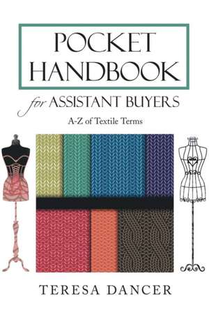 Pocket Handbook for Assistant Buyers de Teresa Dancer