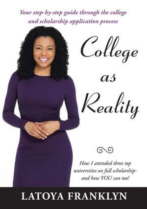 College as Reality de Latoya Franklyn