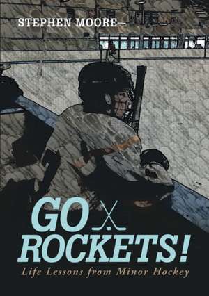 Go Rockets! de Stephen Moore
