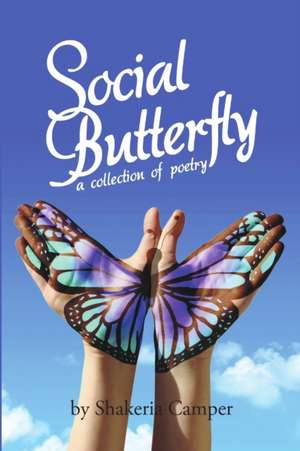 Social Butterfly de Shakeria Camper