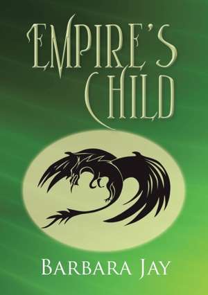 Empire's Child de Barbara Jay