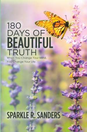 180 Days of Beautiful Truth de Sparkle R. Sanders