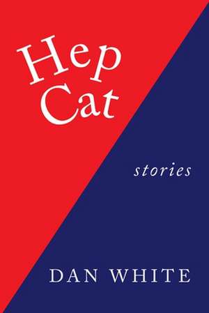 Hep Cat de Dan White