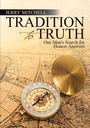 Tradition to Truth de Jerry Mitchell