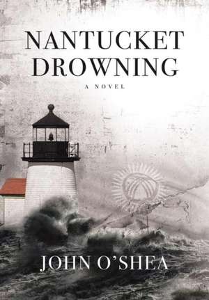 Nantucket Drowning de John O'Shea