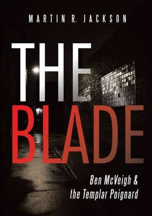 The Blade de Martin R. Jackson