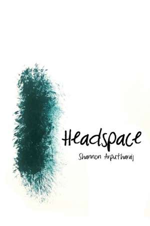 Headspace de Shannon Arputharaj