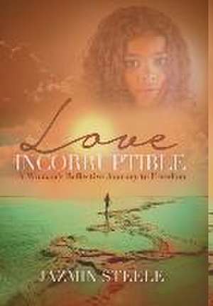 Love Incorruptible de Jazmin Steele