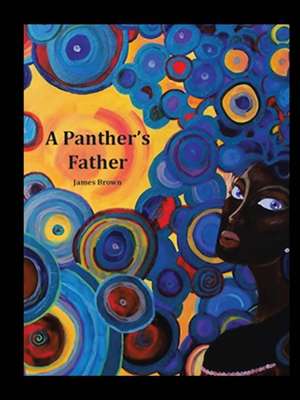 A Panther's Father de James Brown