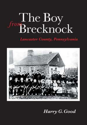 The Boy from Brecknock de Harry G. Good