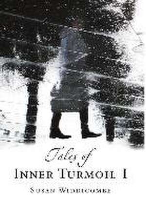 Tales of Inner Turmoil I de Susan Widdicombe