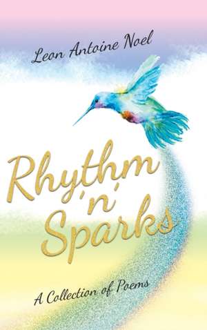 Rhythm 'n' Sparks de Leon Noel