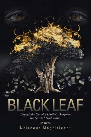 Black Leaf de Noirceur Magnificent