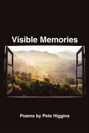 Visible Memories de Pete Higgins