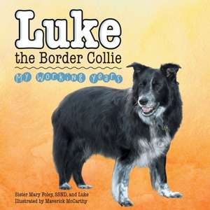 Luke the Border Collie de Ssnd Sister Mary Foley