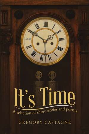 It's Time de Gregory Castagne