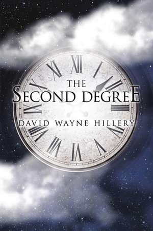The Second Degree de David Wayne Hillery