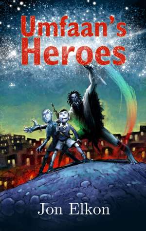 Umfaan's Heroes de Jon Elkon