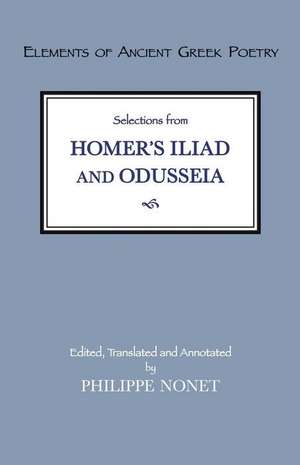 Selections from Homer's Iliad and Odusseia de -, Homer