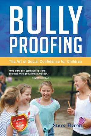 Heron, S: Bully-Proofing