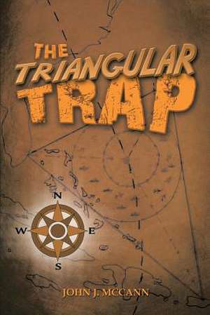 The Triangular Trap de John J. Mccann