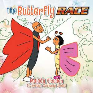 The Butterfly Race de Meleda Clouden