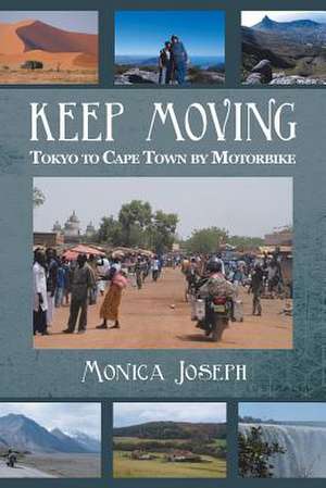 Keep Moving de Monica Joseph