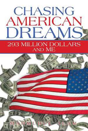 Chasing American Dreams de Mahmudul Alam