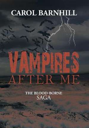 Vampires After Me de Carol Barnhill