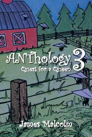 Anthology 3 Quest for a Queen de James Malcolm