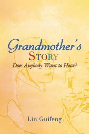 Grandmother's Story de Lin Guifeng