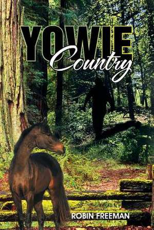 Yowie Country de Robin Freeman