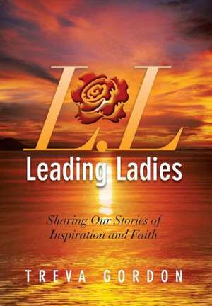 Leading Ladies de Treva Gordon