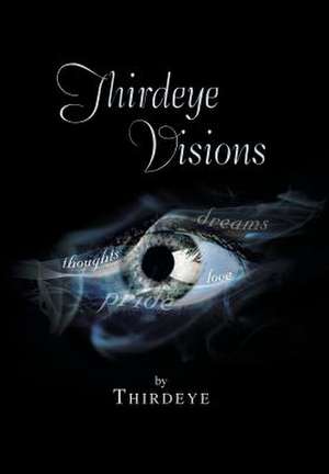 Thirdeye Visions de Thirdeye