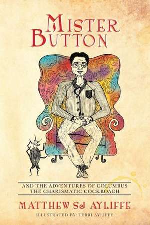 Mister Button de Matthew Sj Ayliffe