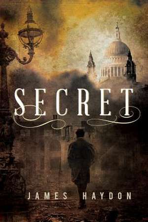 Secret de James Haydon