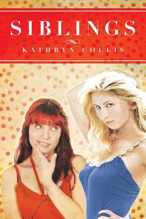 Siblings de Kathryn Collis