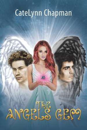 The Angels Gem de Catelynn Chapman