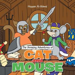 The Amazing Adventures of Cat and Mouse de Hassan Al-Alawai