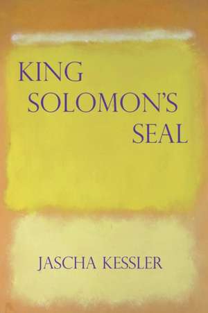 King Solomon's Seal de Jascha Kessler