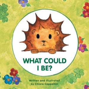 What Could I Be? de Chiara Cappellini